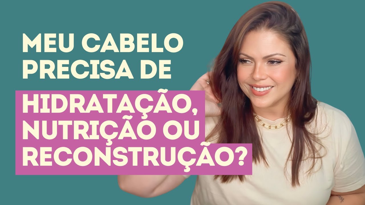 Como Saber se o Cabelo Precisa de Hidratação, Nutrição ou Reconstrução ...